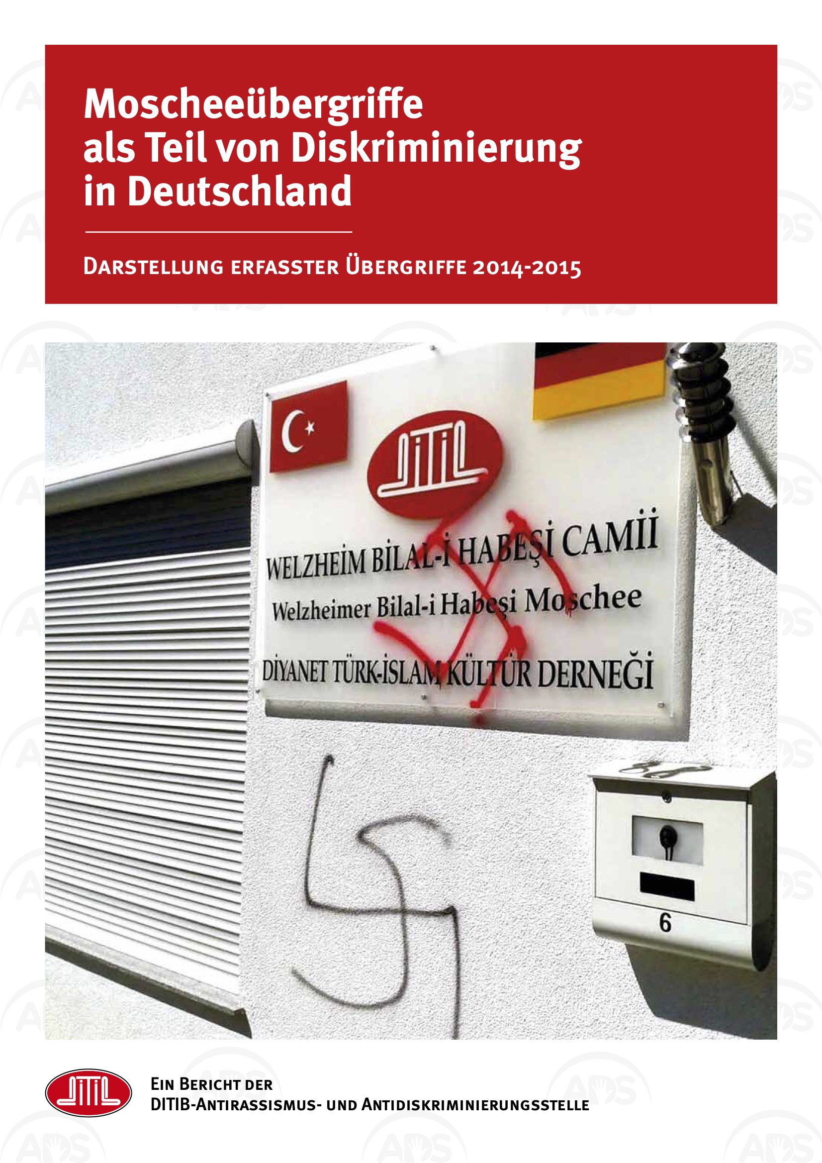 Moscheeübergriffe als Teil von Diskriminierung in Deutschland 2014-2015